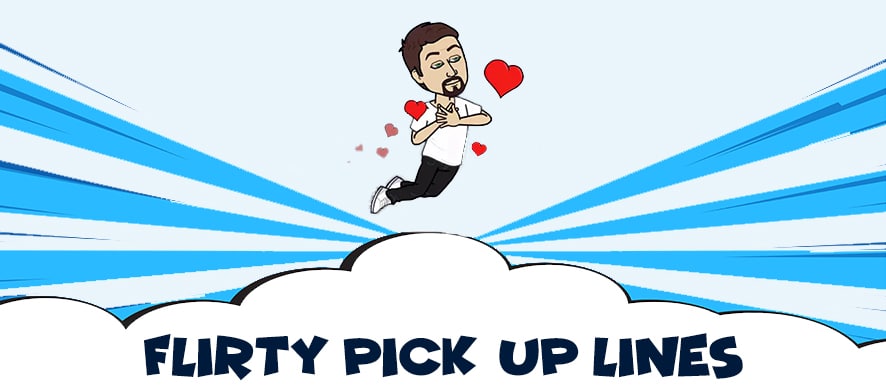 Best Flirty Pick Up Lines - Flirting lines, quotes and sayings